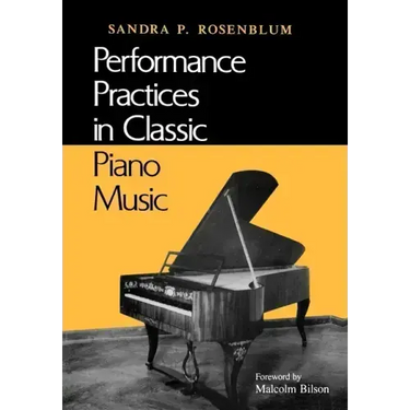 Performance Practices in Classic Piano Music: Their Principles and Applications