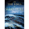 On the Edge of Survival: A Shipwreck, a Raging Storm, and the Harrowing Alaskan Rescue That Became a Legend