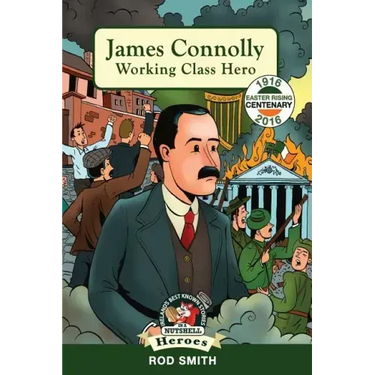 James Connolly: Working Class Hero