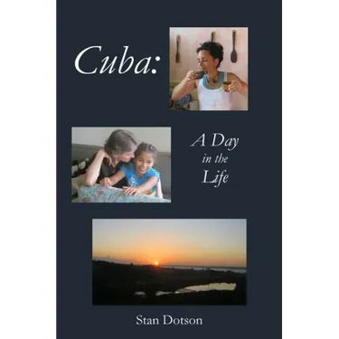 Cuba: A Day in the Life