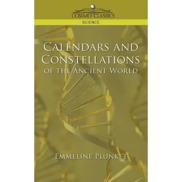 Calendars and Constellations of the Ancient World