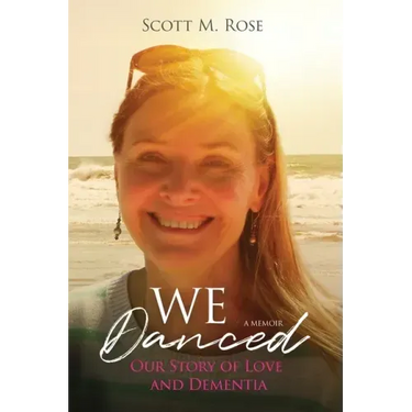 We Danced: Our Story of Love and Dementia