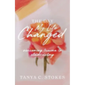 The Day My Life Changed: Overcoming Trauma to Claim Victory