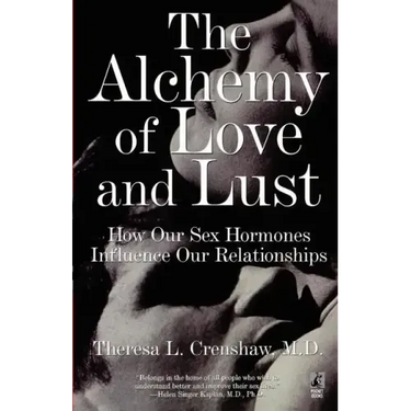 The Alchemy of Love and Lust