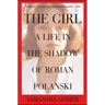 Girl: A Life in the Shadow of Roman Polanski