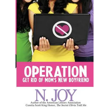 Operation Get Rid of Mom's New Boyfriend