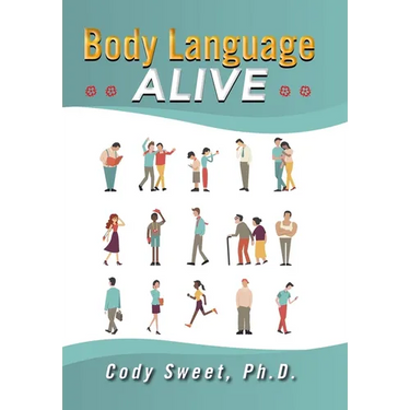 Body Language ALIVE: A Garden of Nonverbal Nuggets