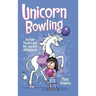 Unicorn Bowling: Another Phoebe and Her Unicorn Adventure