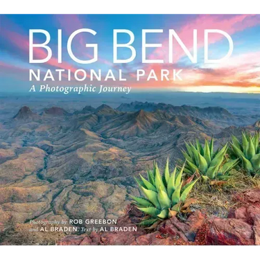 Big Bend: A Photographic Journey
