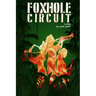Foxhole Circuit: A Play