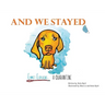 And We Stayed: Emmet Explains A Quarantine