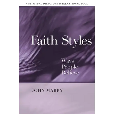 Faith Styles: Ways People Believe