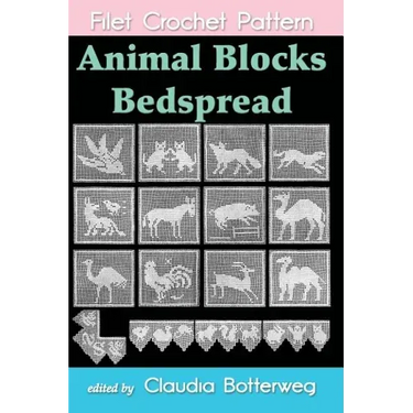 Animal Blocks Bedspread Filet Crochet Pattern: Complete Instructions and Chart