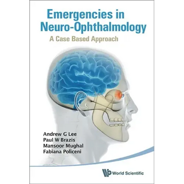 Emergencies in Neuro-Ophthalmology: A Case Based Approach