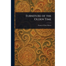 Furniture of the Olden Time