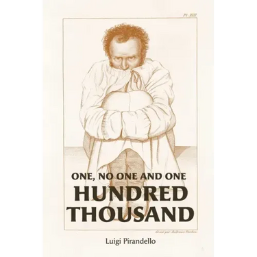 One, No One, and One Hundred Thousand
