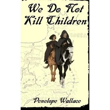 We Do Not Kill Children: A Fantasy Mystery Novel