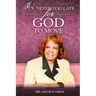 It's Never Too Late for God to Move