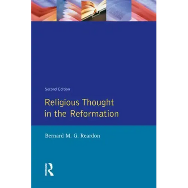 Religious Thought in the Reformation