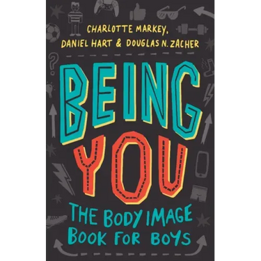 Being You: The Body Image Book for Boys
