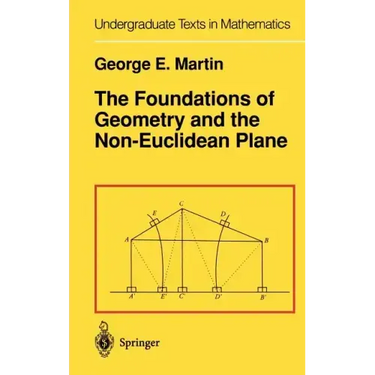 The Foundations of Geometry and the Non-Euclidean Plane