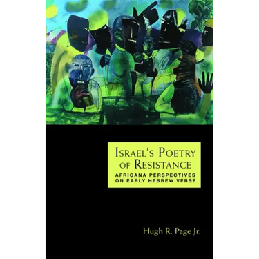 Israel's Poetry of Resistance: Africana Perspectives on Early Hebrew Verse