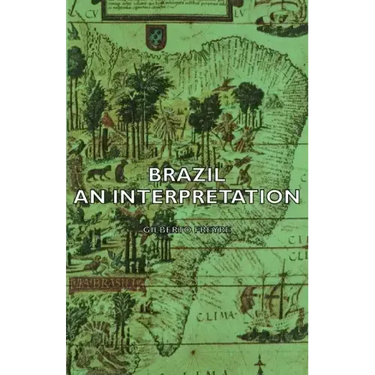 Brazil - An Interpretation