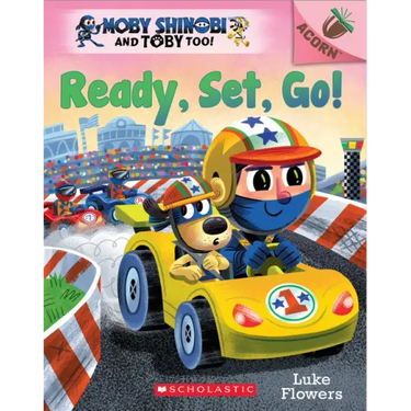 Ready, Set, Go!: An Acorn Book (Moby Shinobi and Toby Too! #3)