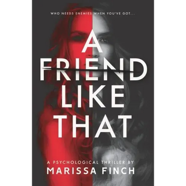 A Friend Like That: A Gripping Psychological Thriller