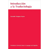 Introduccion a la Traductologia: Curso Basico de Traduccion