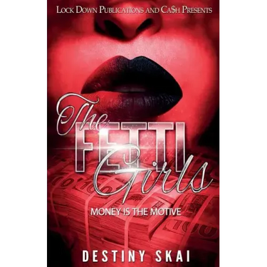 The Fetti Girls: Money Is the Motive