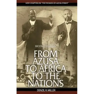 From Azusa to Africa to the Nations 2nd Edition