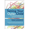 Taming Your Outer Child: Overcoming Self-Sabotage and Healing from Abandonment