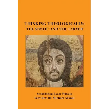 Thinking Theologically: 'The Mystic' and 'the Lawyer