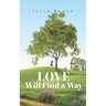 Love Will Find a Way