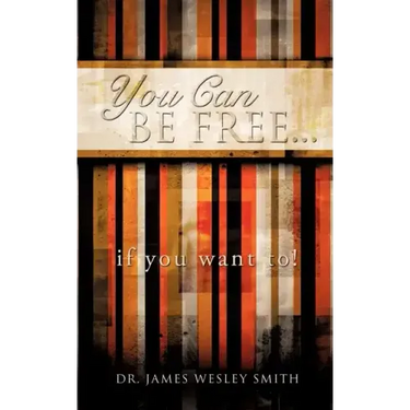 YOU CAN BE FREE...if you want to!