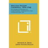 William Nelson Cromwell, 1854-1948: An American Pioneer in Corporation, Comparative and International Law
