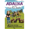 Adalina and the Five Tiny Bears: The Adventures of Adalina