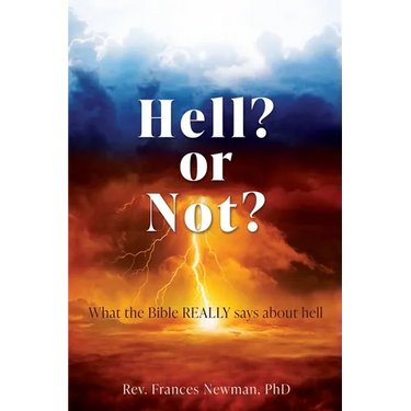 Hell? or Not?: What the Bible REALLY says about hell