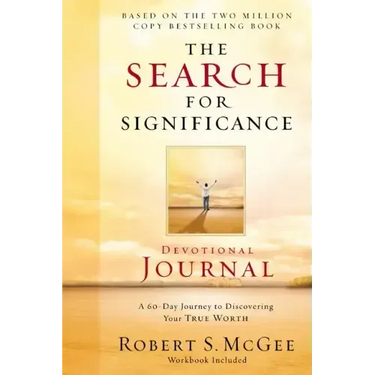 The Search for Significance Devotional Journal: A 10-Week Journey to Discovering Your True Worth