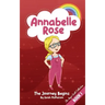 Annabelle Rose - The Journey Begins