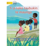 Let's Go Up To The Mountain - Ti a nako taubukin te maunga (Te Kiribati)