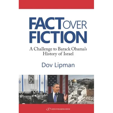 Fact Over Fiction: A Challenge to Barak Obama's History of Israel