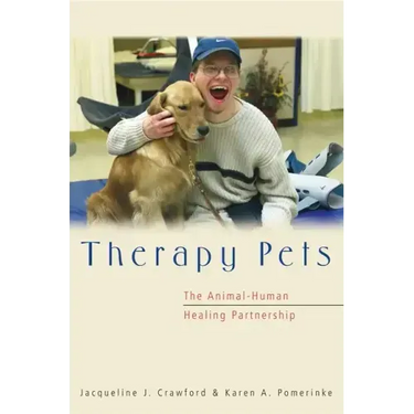 Therapy Pets: The Animal-Human Healing Partnership