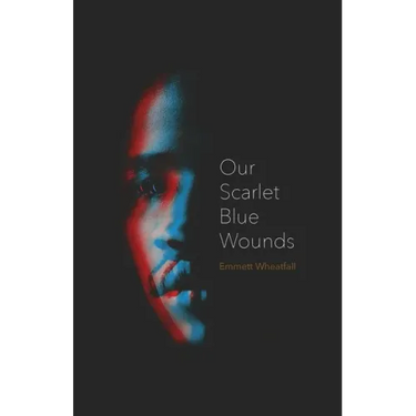 Our Scarlet Blue Wounds