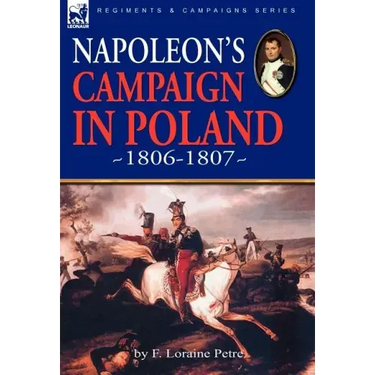 Napoleon's Campaign in Poland 1806-1807