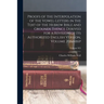 Proofs of the Interpolation of the Vowel-Letters in the Text of the Hebrew Bible and Grounds Thence Derived for a Revision of Its Authorized English V