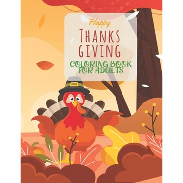 Happy Thanksgiving Coloring Book For Adults: Simple & Easy Thanksgiving Autumn Coloring Book for Adults Featuring Beautiful Autumn Scenes, Charming An