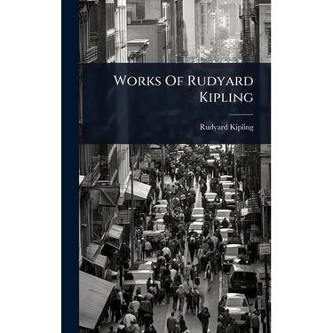 Works Of Rudyard Kipling