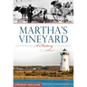 Martha's Vineyard:: A History